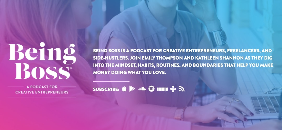 Being Boss – Emily Thompson and Kathleen Shannon - podcast